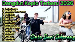 Download lagu Dangdut Koplo Terbaru 2026 🔥Cinta Dari Seberang, Jauh Ko Pergi | Full Album Viral TikTok Trending mp3