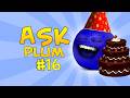 Ask Joyful Plum 16 I M BACK
