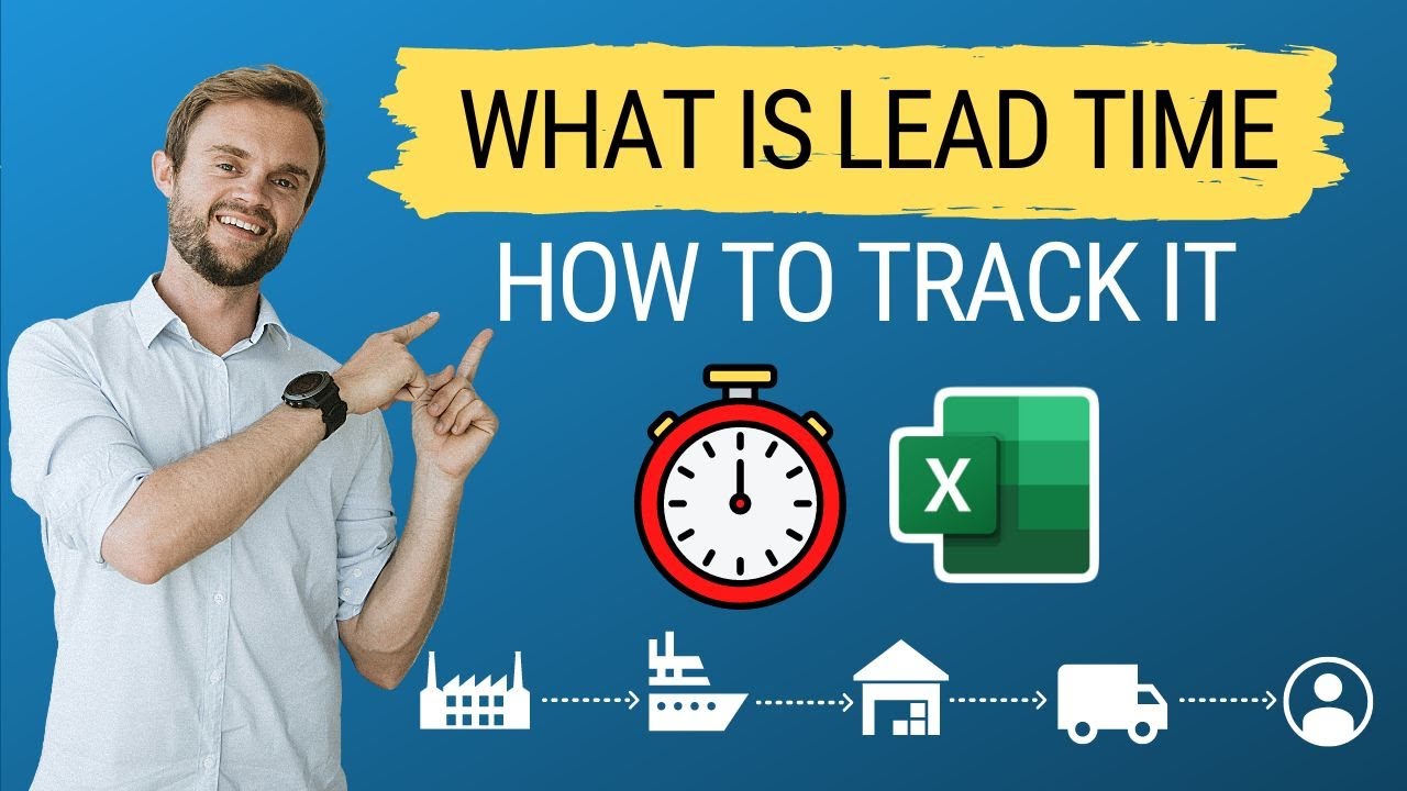Supply Chain Lead Time: How to Track & Optimize (calculation & example in Excel)