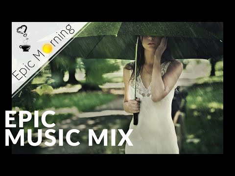 Epic Morning | Rainy Day ver 2 (Rainy Mood Mix) - Epic Emotional Fantasy