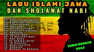 Download lagu FULL ALBUM LAGU ISLAMI JAWA DAN SHOLAWAT NABI II REGGAE VERSION 2022 mp3