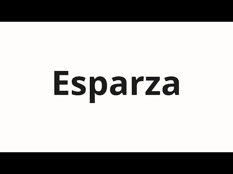 How to pronounce Esparza