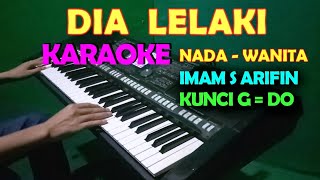 Download lagu DIA LELAKI - Imam S.Arifin | KARAOKE Nada Wanita mp3 Download lagu DIA LELAKI - Imam S.Arifin | KARAOKE Nada Wanita mp3