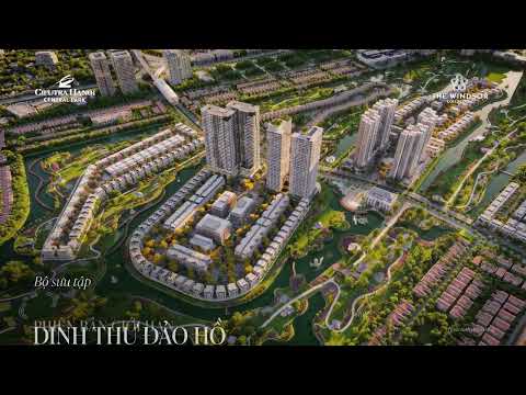 THE WINDSOR COLLECTION - TOẠ ĐỘ DANH GIÁ HÀNG ĐẦU CIPUTRA HANOI