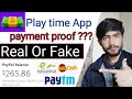 Playtime App real or fake | withrawal proof | earn money playtime App India Pakistan