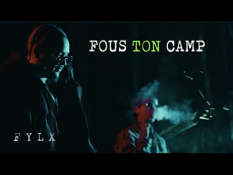 FylX - Fous Ton Camp