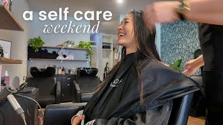 self care weekend vlog | new hair, reset routine & being feminine?