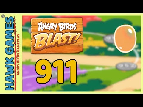 Angry Birds Blast Level 911 - 3 Stars Walkthrough, No Boosters