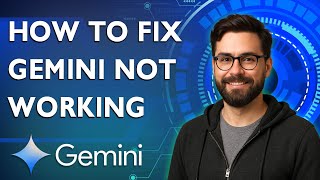 How To Fix Google Gemini Not Working [2026 Guide]