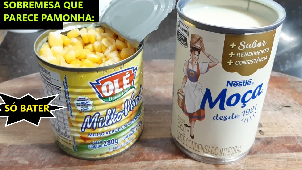 Sobremesa de milho de latinha cremoso, parece uma pamonha! SEM TRIGO MAIZENA FERMENTO!