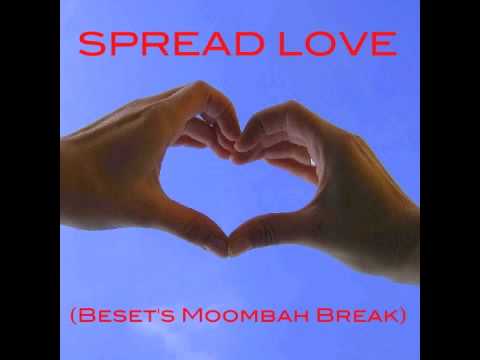 45 King - Spread Love (Beset's Moombah Break)
