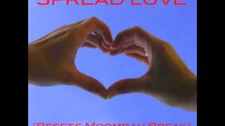 45 King - Spread Love (Beset's Moombah Break)