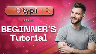 How to Use Typli AI in 2026 (Full Beginner Guide)