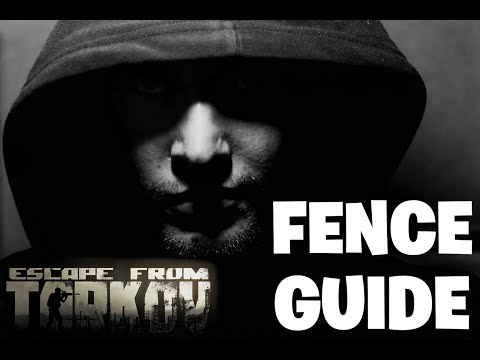 Escape From Tarkov - FULL BEGINNERS GUIDE TO FENCE - TRADER GUIDE