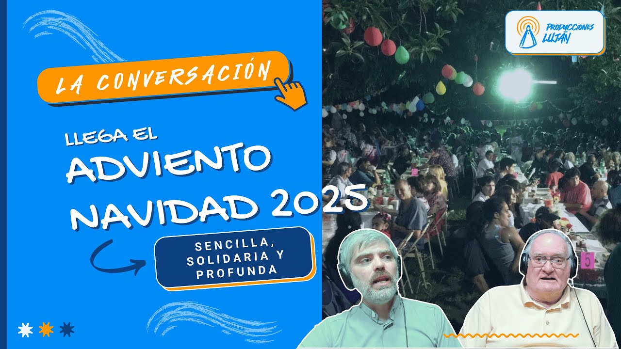 NAVIDAD 2025, llega la ADVIENTO con el Pbro. Carlos Moia | La Conversación