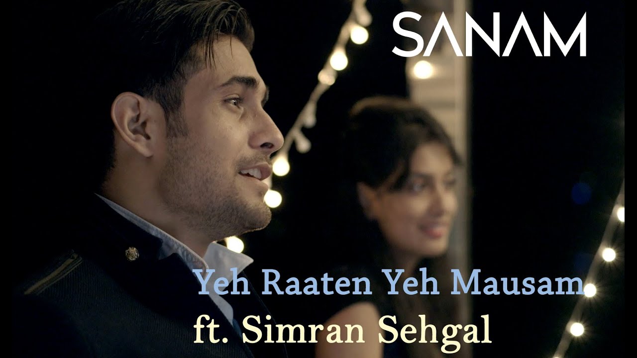 Yeh Raaten Yeh Mausam - Sanam Puri, Simran Sehgal Lyrics in Hindi & English