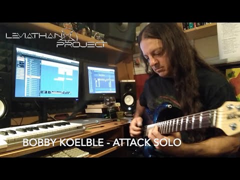 Leviathan Project- Bobby Koelble, Attack Guitar Solo