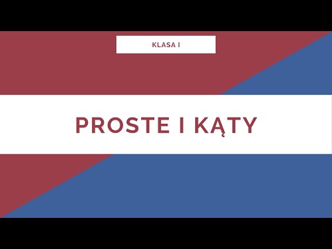 Liceum. Klasa I. Proste i kąty