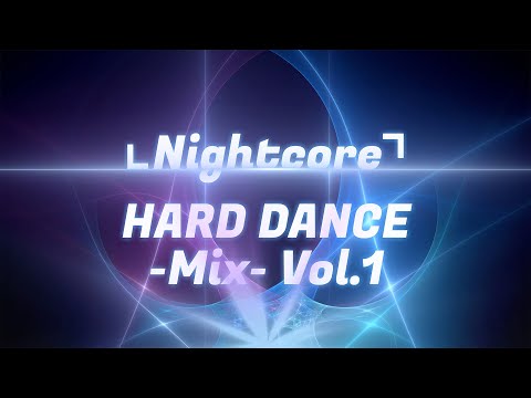 ⌞Nightcore⌝ HARD DANCE -Mix- Vol.1