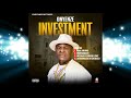 INVESTMENT - Onyenze (OFFICIAL AUDIO)