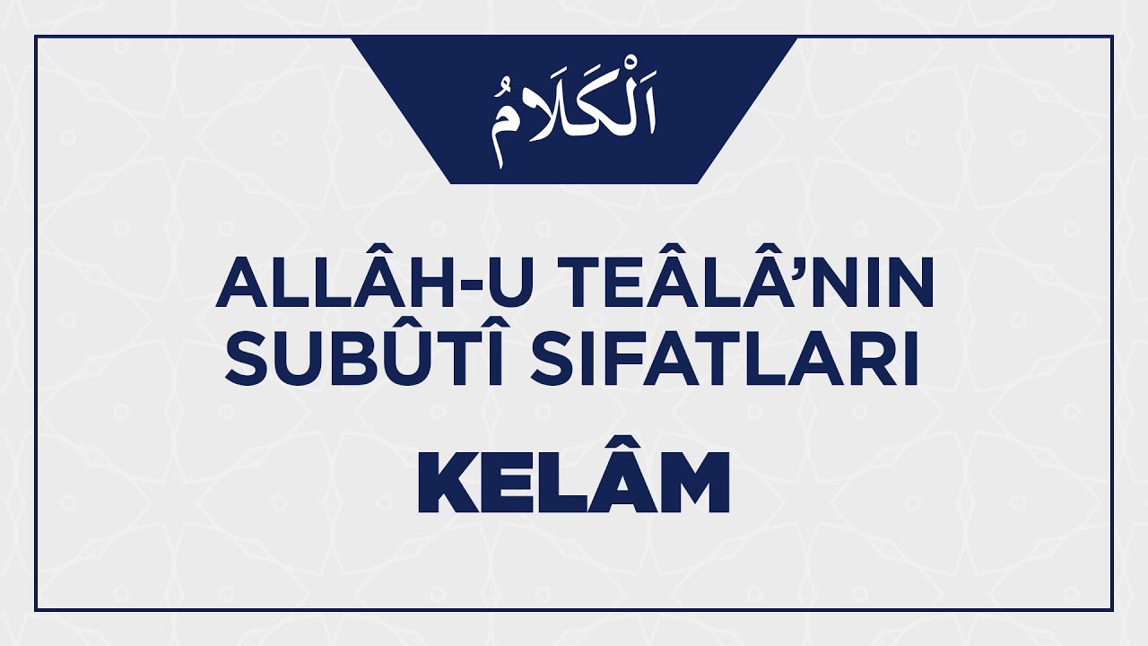 Allâh-u Teâlâ'nın Kelâm Sıfatıyla İlgili Ehli Sünnetin İ'tikâdı Nasıl Olmalı?