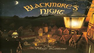 Blackmore&#39;s Night - The Village Lanterne (Full Album)