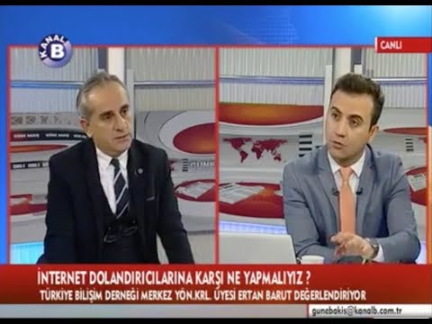 İnternet Dolandırıcılığı, Siber Güvenlik - Tbd Merkez Yk Üyesi Ertan Barut - Kanal B Güne Bakış