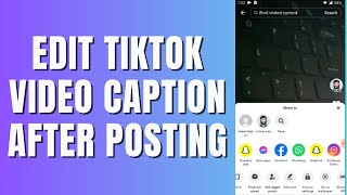How To Edit a TikTok Video Caption After Published