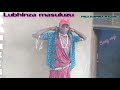 Lubhinza Masuluzu Song Sayi Prod By Empaya Studio