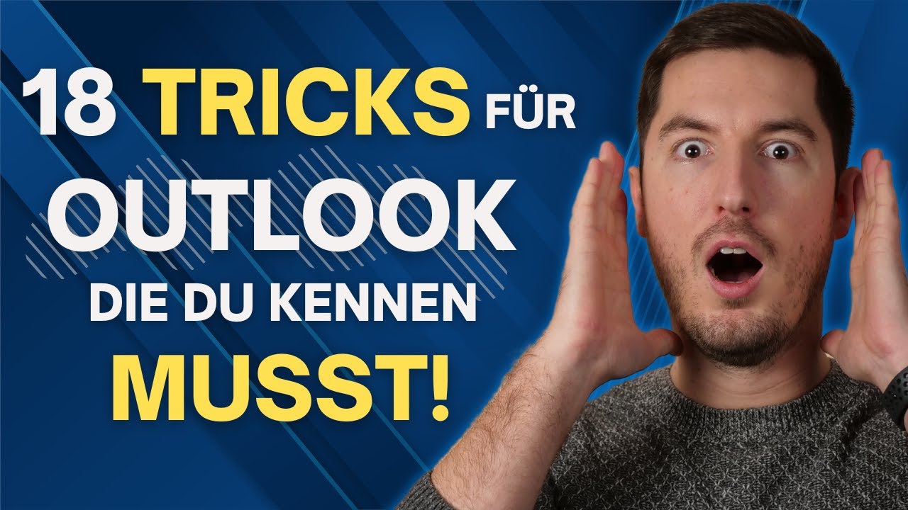 18 OUTLOOK TRICKS, DIE DU KENNEN MUSST