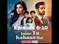 Jaane Tu Kahaan Hai Episode 6-10 || Pocket FM Story|| #pocketfm #lovestory Hindi Love Story