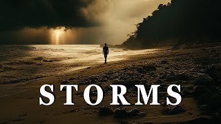 STORMS - A Powerful Motivational Video