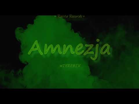 Wierzbik - Amnezja 🔥