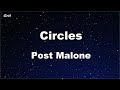 Karaoke♬ Circles - Post Malone 【No Guide Melody】 Instrumental