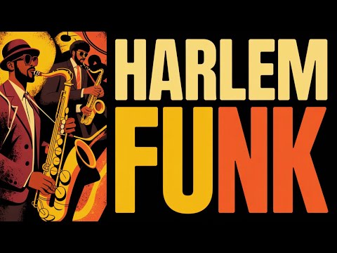 What Makes Harlem Funk So Addictive? Find Out Inside! 🎶✨
