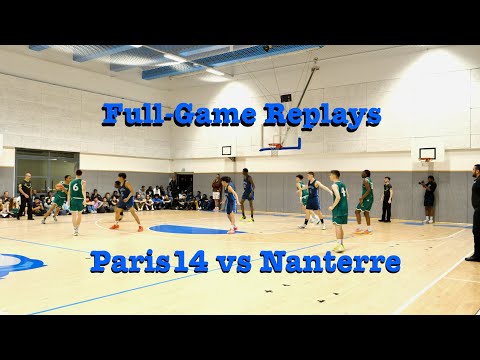 Full-game replays 🏀 #Playoffs (1) #Basketball Match (U17) : #Paris14 vs #Nanterre (18 -05 -2024)