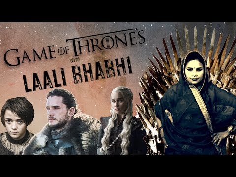 Game of Thrones with Laali Bhauji - Her Zindagi