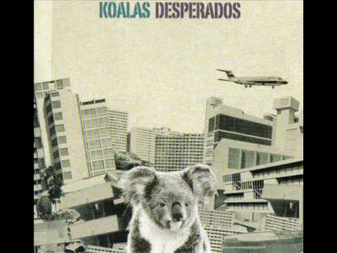 Koalas Desperados - Legalize Eucalyptus Intro