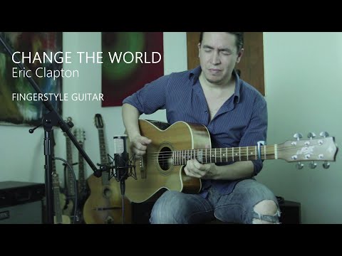 Change the World ( Eric Clapton) - Fingerstyle Guitar