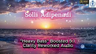 Download lagu சொல்லி அடிப்பேனடி | Solli Adipenadi | Bass Boosted 5.1 Dolby Audio Song mp3