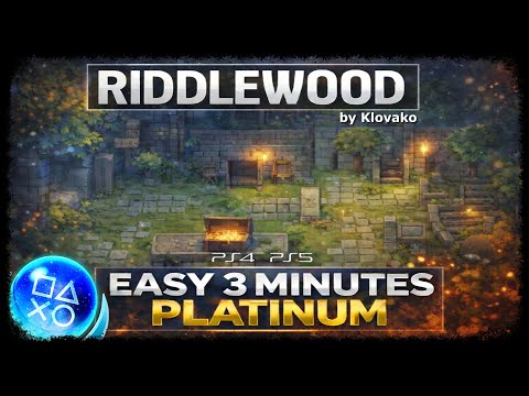 RIDDLEWOOD - Super Easy 3 Minutes Platinum Game - Trophy Guide PS4/PS5