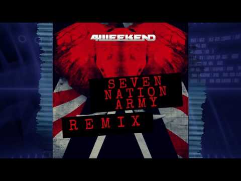 Seven Nation Army (4weekend Remix) [FREE DOWNLOAD]
