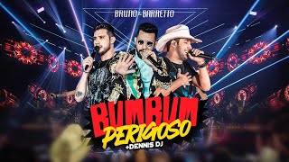 Bruno &amp; Barretto, Dennis DJ - Bumbum Perigoso (DVD Live in Curitiba)