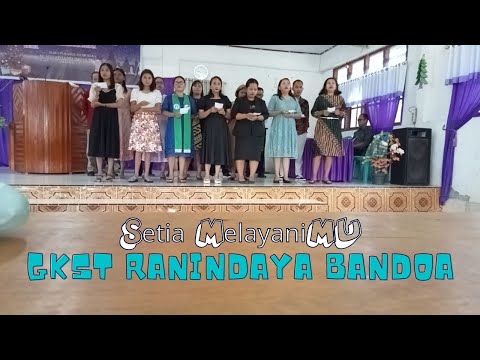 Setia MelayaniMU || GKST Ranindaya Bandoa