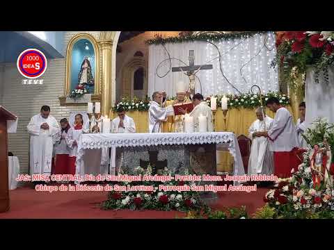 🔴En Vivo| Fiesta Patronal de J.Augusto Saldivar. Misa Central  en Honor a San Miguel Arcángel.