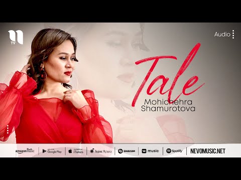 Mohichehra Shamurotova - Tale (audio 2022)