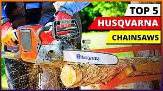 Best Husqvarna Chainsaws in 2026 Tested & Ranked