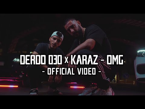 Derdo030 & Karaz - OMG - (prod. by Babyblue & Blurry) Official Video