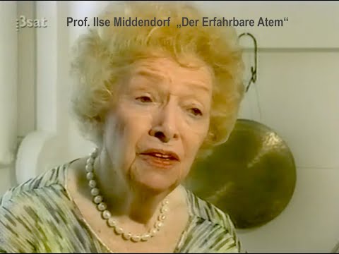 Prof.  Ilse Middendorf "Der Erfahrbare Atem"