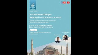 Video: Hagia Sophia conversion into Mosque from Museum or Imperial Church puts Al-Aqsa Mosque at risk - Dialogue: Omar Baloch